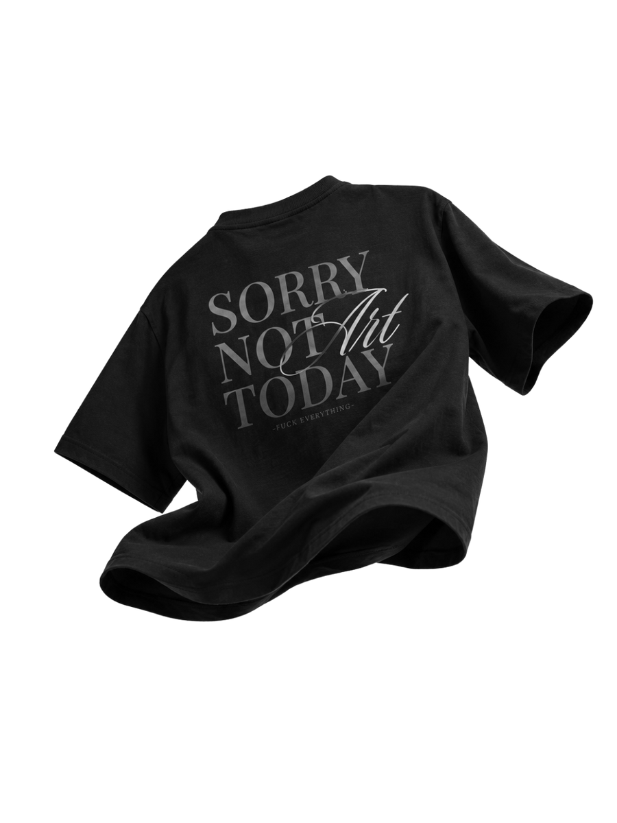 Camiseta Sorry Not Art Today