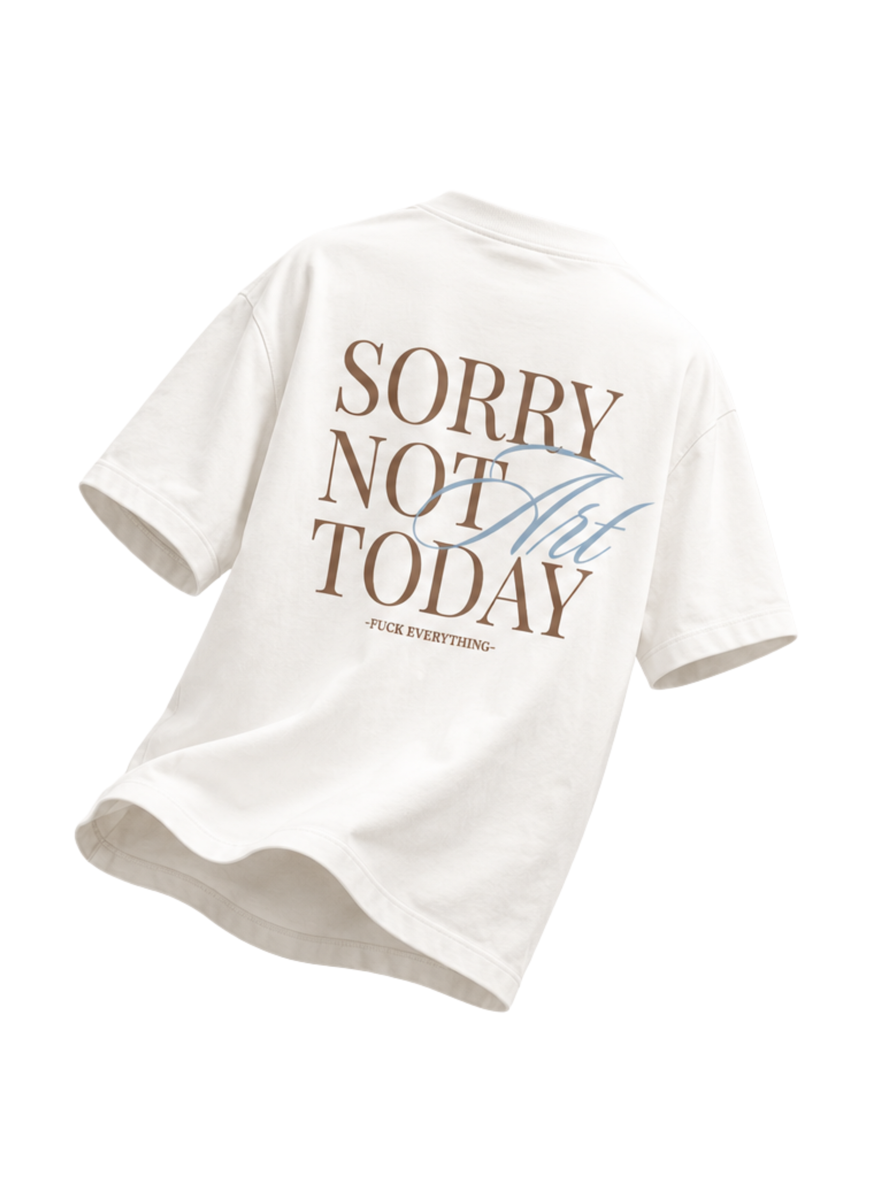 Camiseta Sorry Not Art Today Blanca