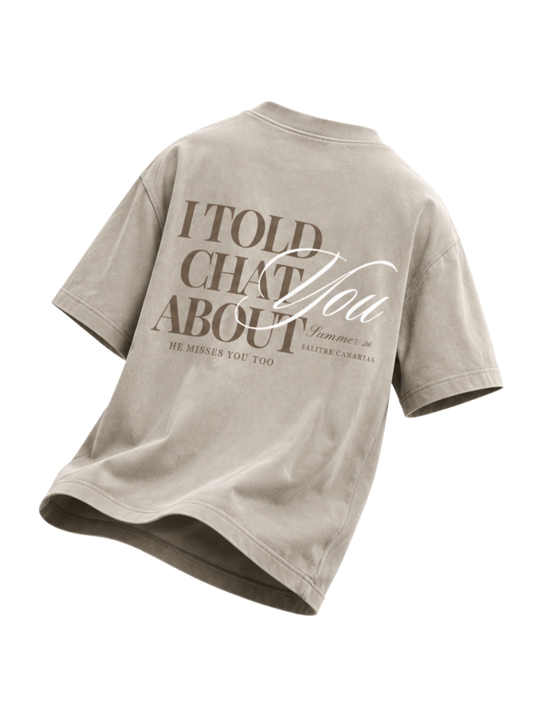 Camiseta I Told Chat About You